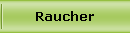 Raucher